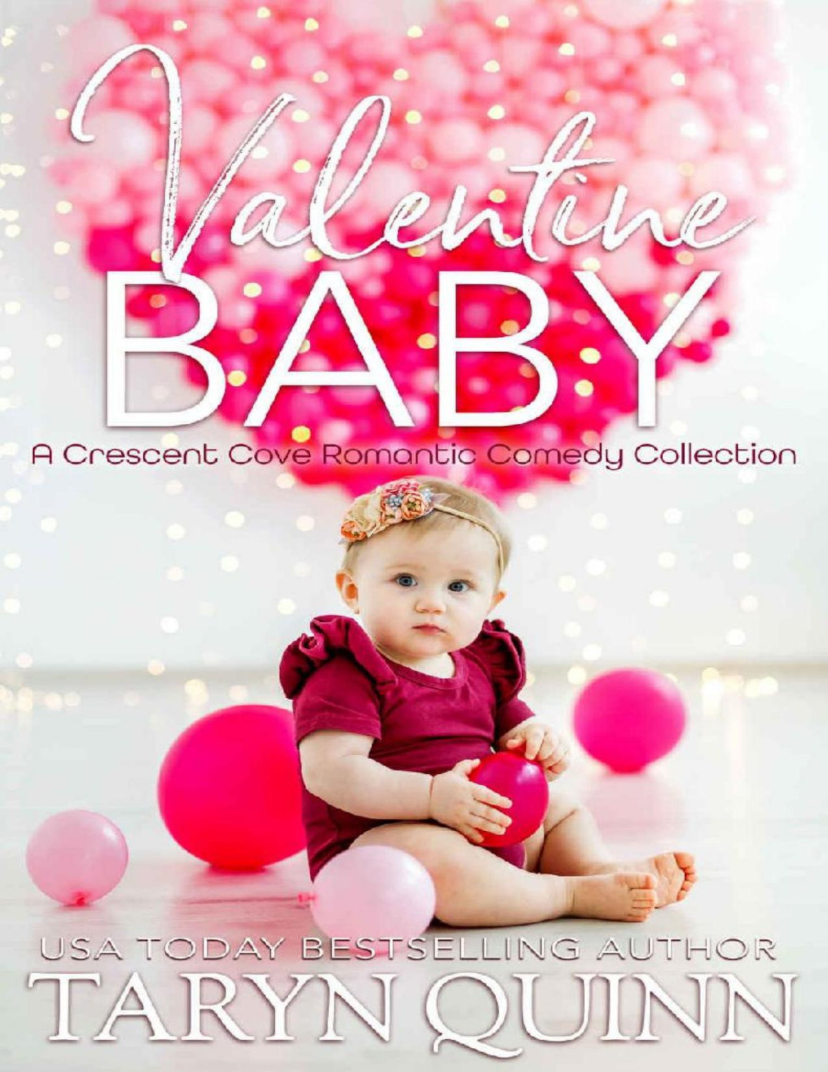 Valentine Baby A Crescent Cove Romantic Comedy Collection Taryn Quinn