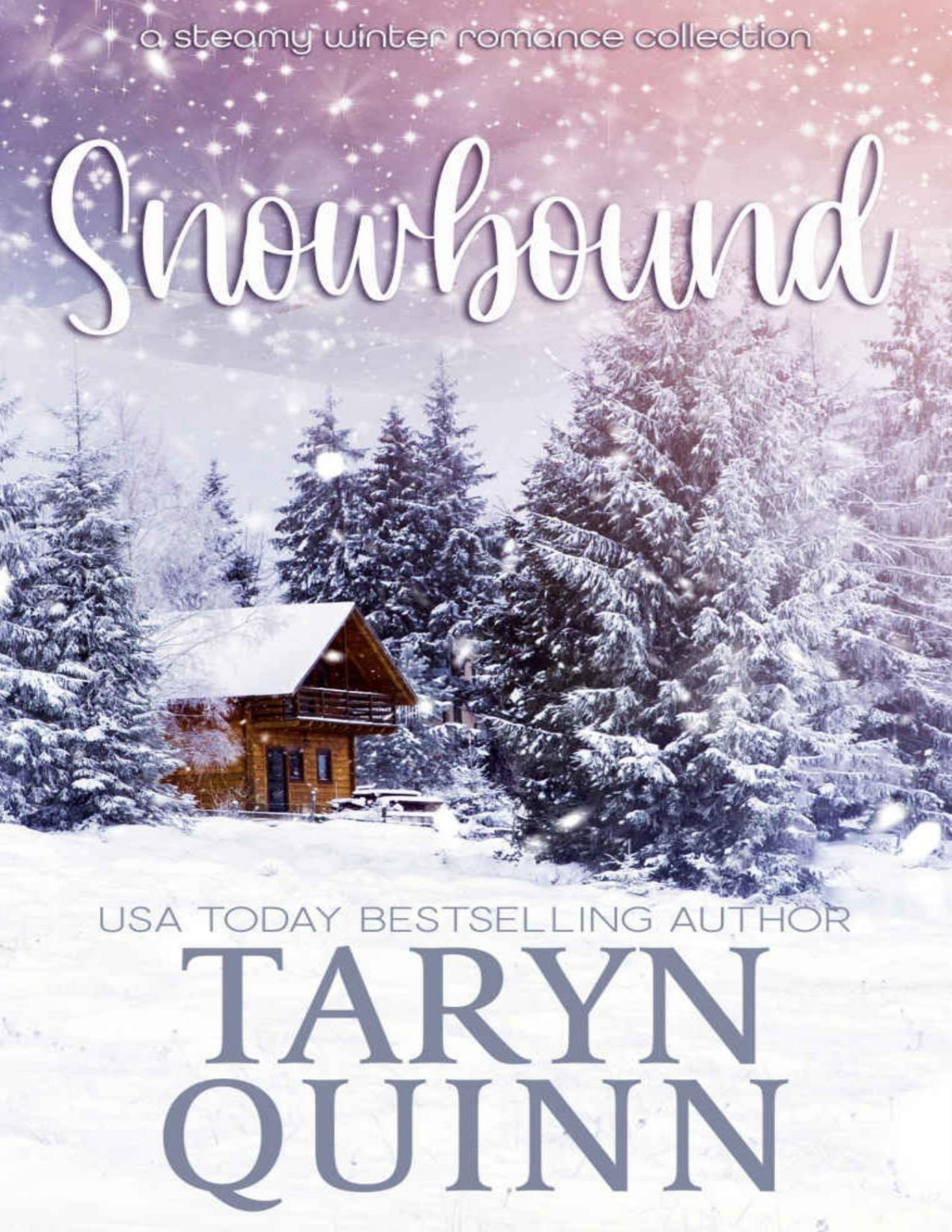 Snowbound A Steamy Winter Romance Collection Taryn Quinn