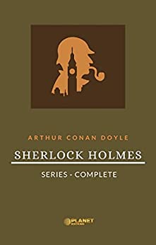 Sherlock Holmes Series Complete Arthur Conan Doyle
