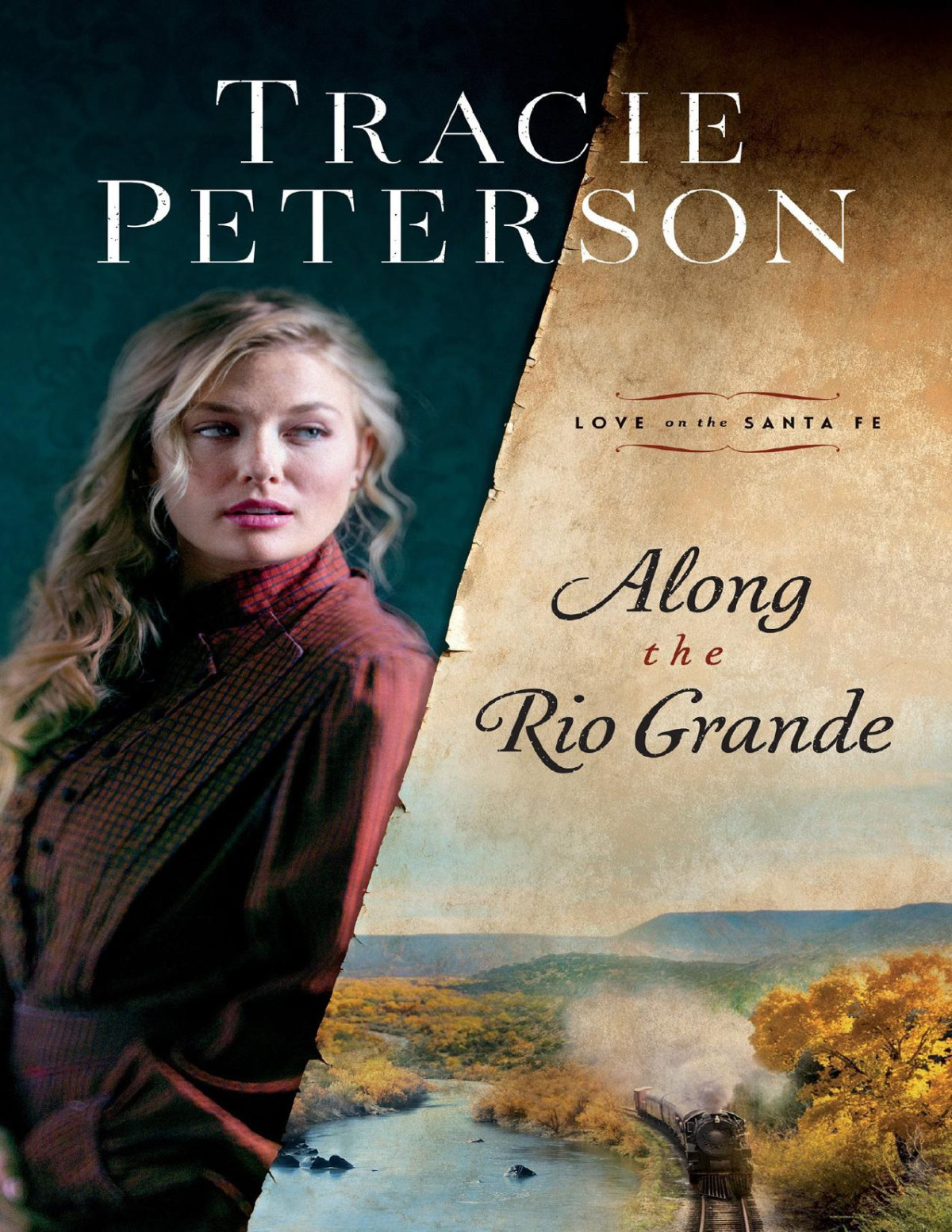 Along The Rio Grande Tracie Peterson