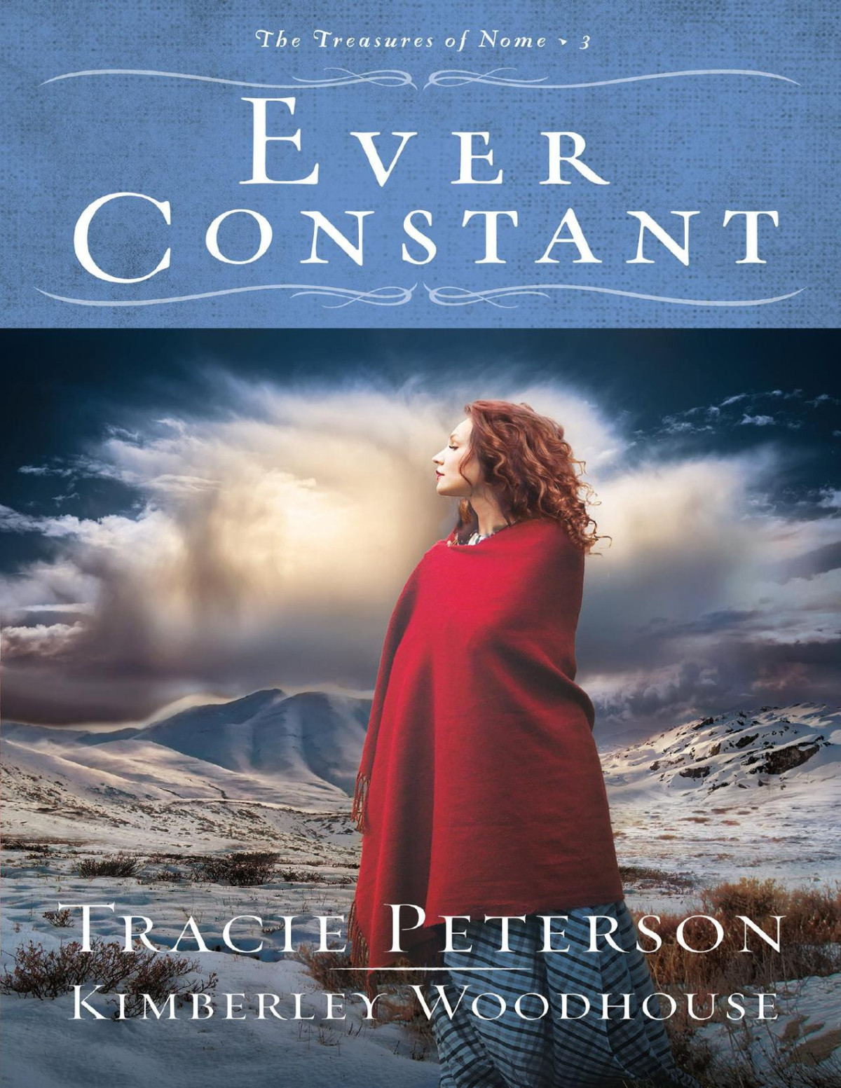 Ever Constant Tracie Peterson Kimberley Woodhouse
