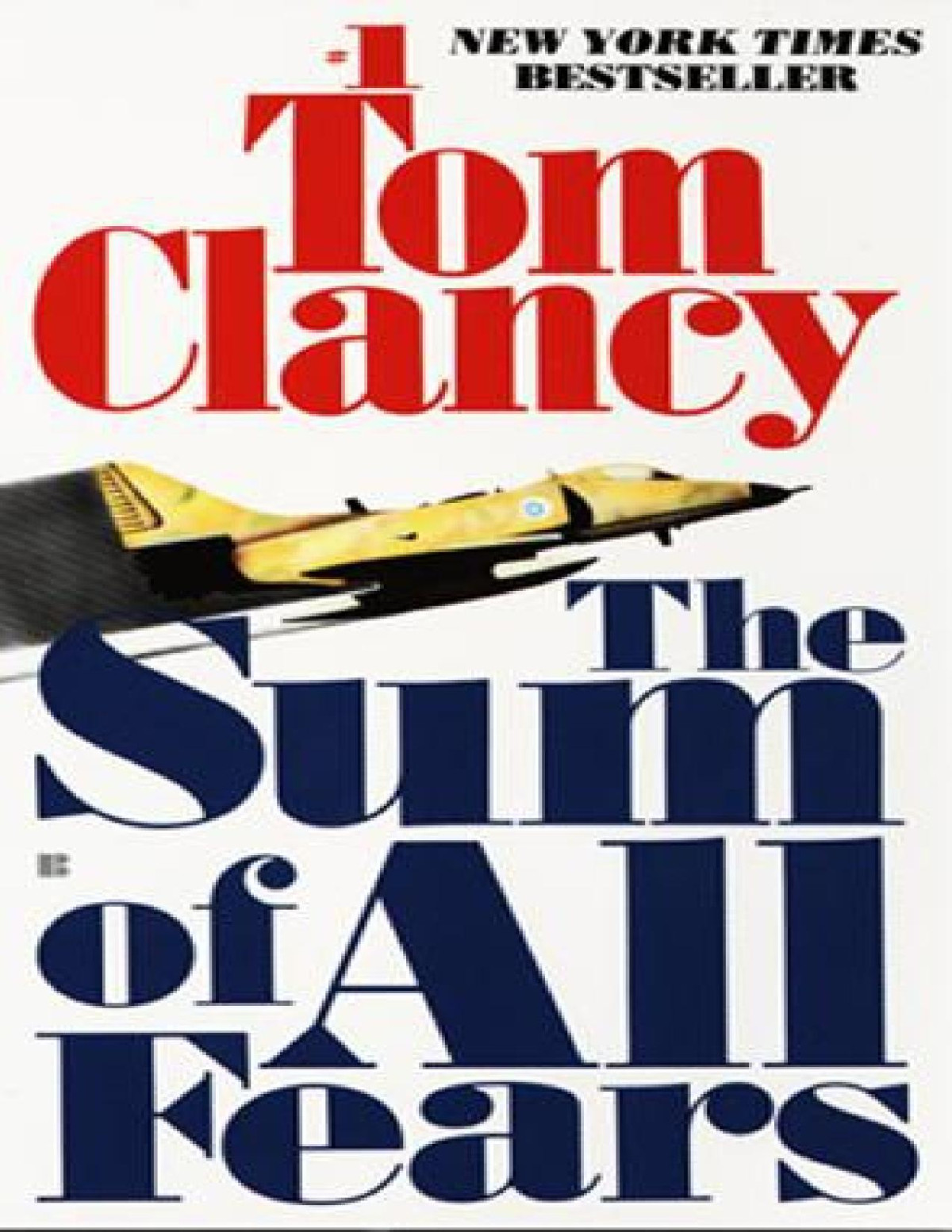 Jack Ryan 7 The Sum Of All Fears Clancy Tom