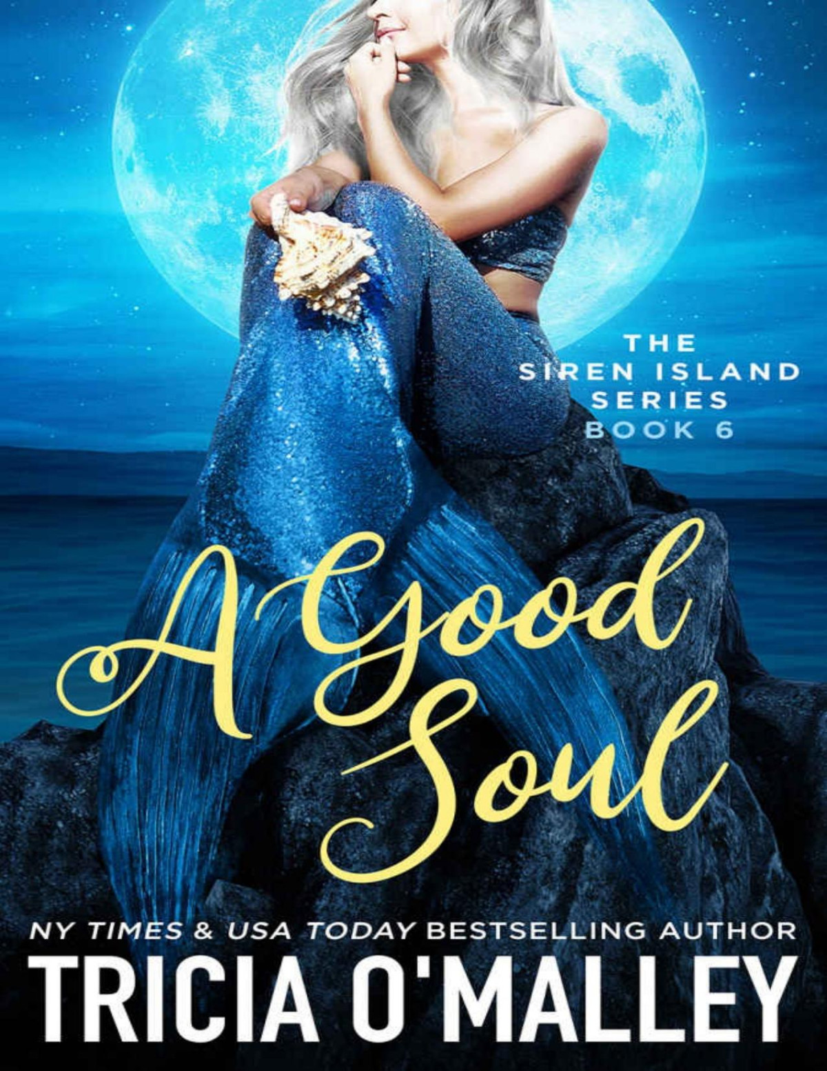 A Good Soul The Siren Island Series Book Six Omalley Tricia