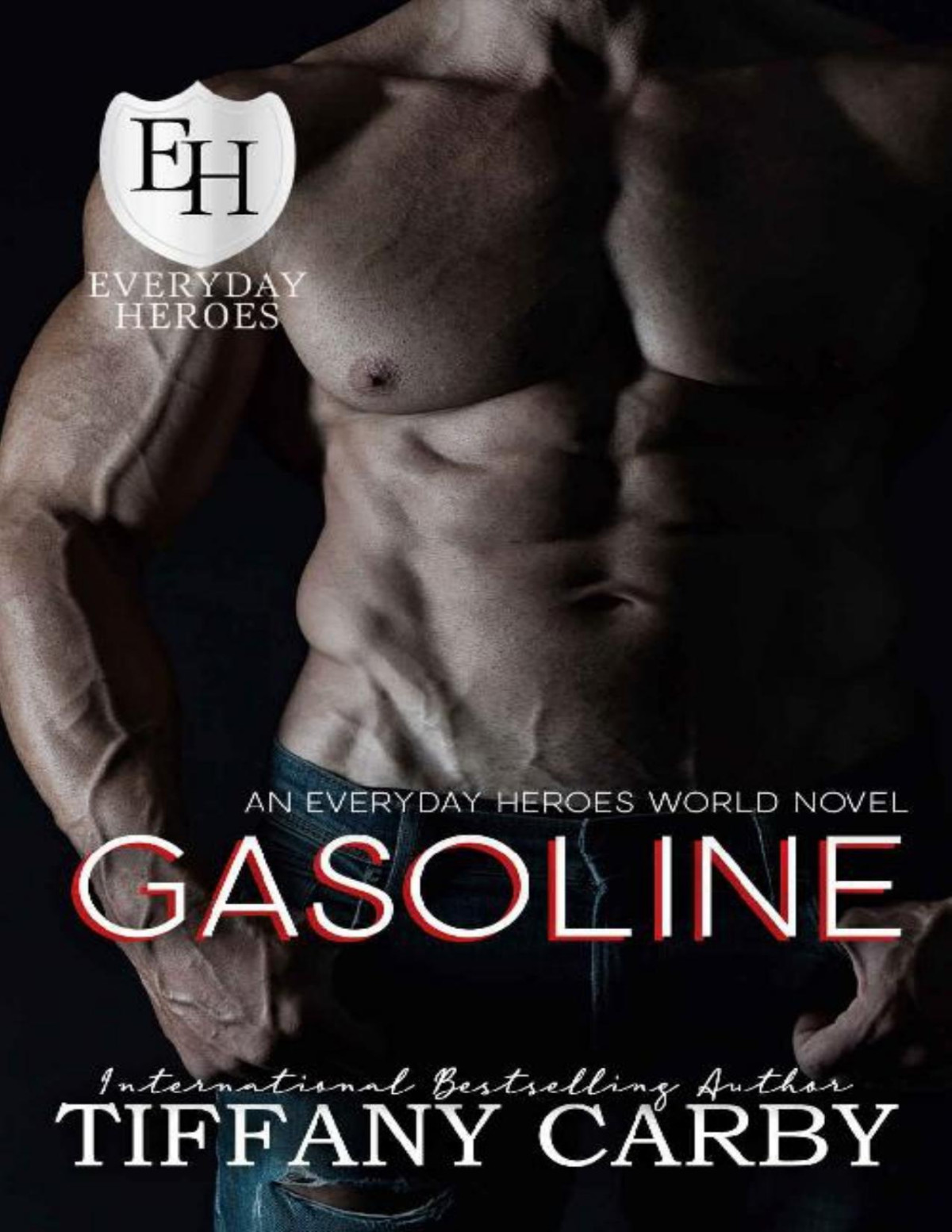 Gasoline An Everyday Heroes World Novel Tiffany Carby Kb Worlds