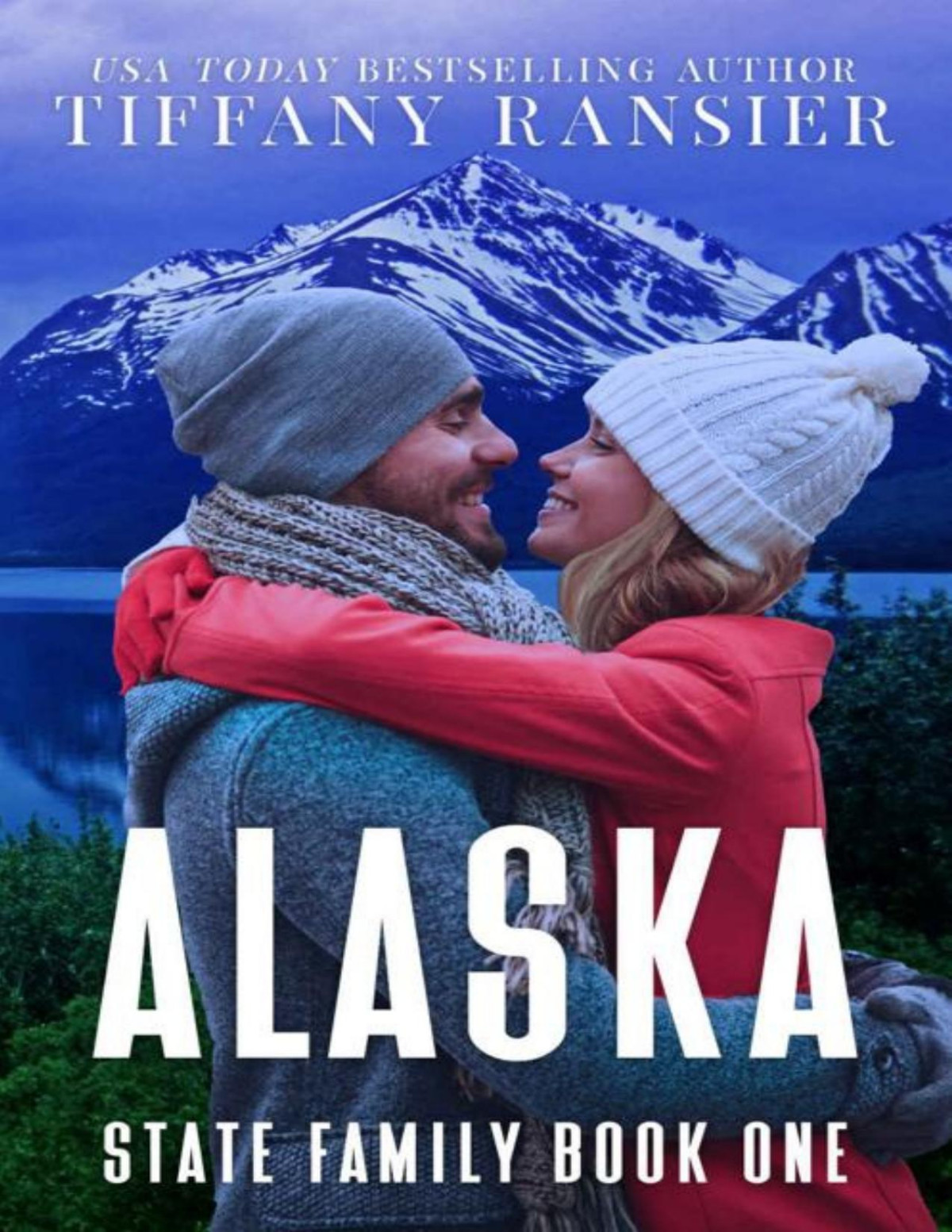 Alaska State Family Book 1 Tiffany Ransier