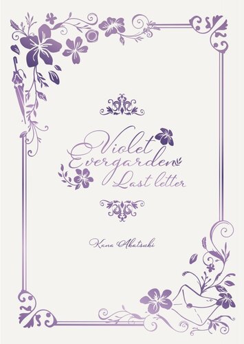 Violet Evergarden Last Letter Kana Akatsuki