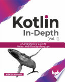 Kotlin Indepth Volii A Comprehensive Guide To Modern Multiparadigm Language Aleksei Sedunov