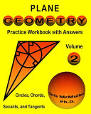 Plane Geometry Practice Workbook With Answers Volume 2 Circles Chords Secants And Tangents 1st Edition Chris Mcmullen