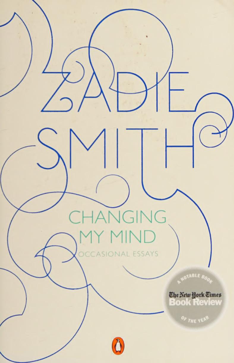 Changing My Mind Zadie Smith