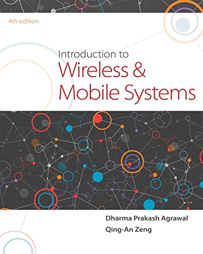 Introduction To Wireless And Mobile Systems 4th Edition Dharma P Agrawal