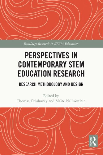 Perspectives In Contemporary Stem Education Research Research Methodology And Design Thomas Delahunty