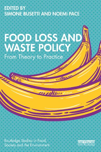 Food Loss And Waste Policy From Theory To Practice Simone Busettil