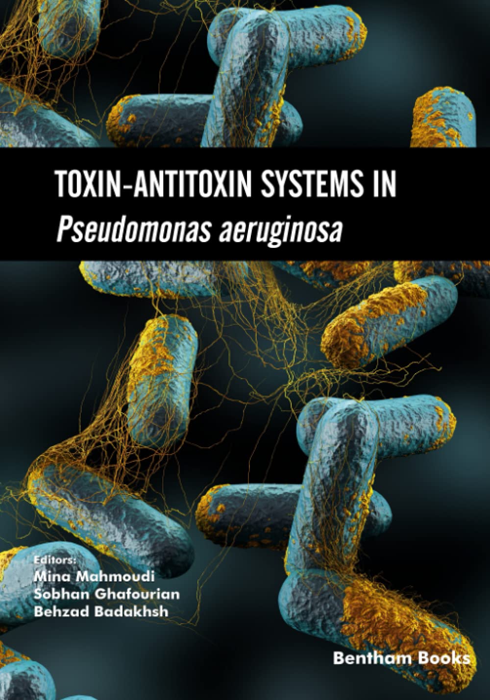 Toxinantitoxin Systems In Pseudomonas Aeruginosa Mina Mahmoudi