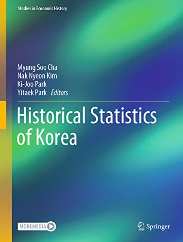 Historical Statistics Of Korea Myung Soo Cha Nak Nyeon Kim Kijoo Park