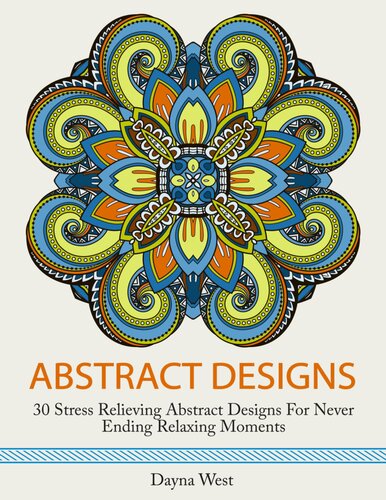 Abstract Designs 30 Stress Relieving Abstract Designs For Never Ending Relaxing Moments Dayna West