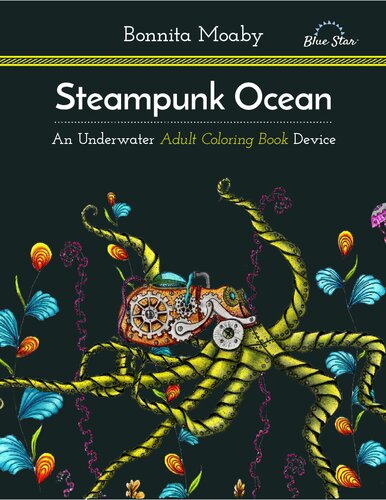 Steampunk Ocean A Nautical Adult Coloring Book Device Bonnita Moaby