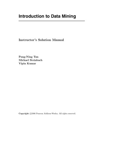 Introduction To Data Mining Instructors Solutions Manual 1st Edition Pangning Tan