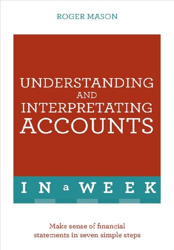 Understanding And Interpreting Accounts In A Week Teach Yourself Roger Mason
