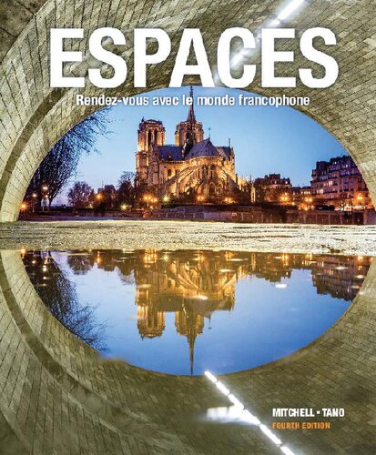 Espaces Rendezvous Avec Le Monde Francophone 4th Edition 4th Edition James Mitchell