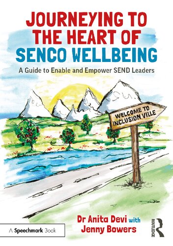 Journeying To The Heart Of Senco Wellbeing Anita Devi Jenny Bowers