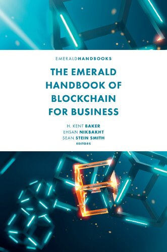 The Emerald Handbook Of Blockchain For Business H Kent Baker