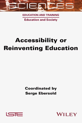 Accessibility Or Reinventing Education Serge Ebersold