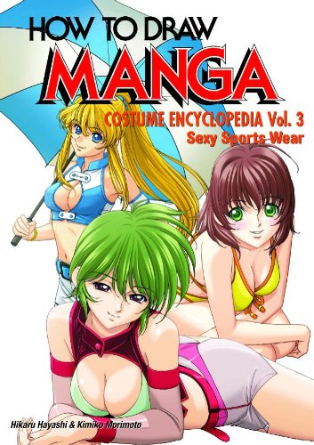 How To Draw Manga Volume 35 Costume Encyclopedia Vol 3 Sexy Sports Wear Hikaru Hayashi