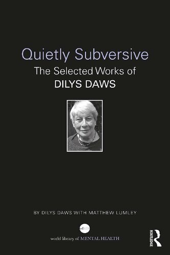 Quietly Subversive The Selected Works Of Dilys Daws Dilys Daws