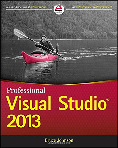 Professional Visual Studio 2013 Bruce Johnson