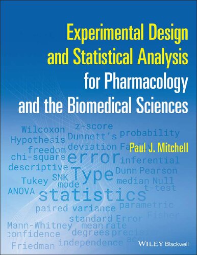Experimental Design And Statistical Analysis For Pharmacology And The Biomedical Sciences Paul J Mitchell
