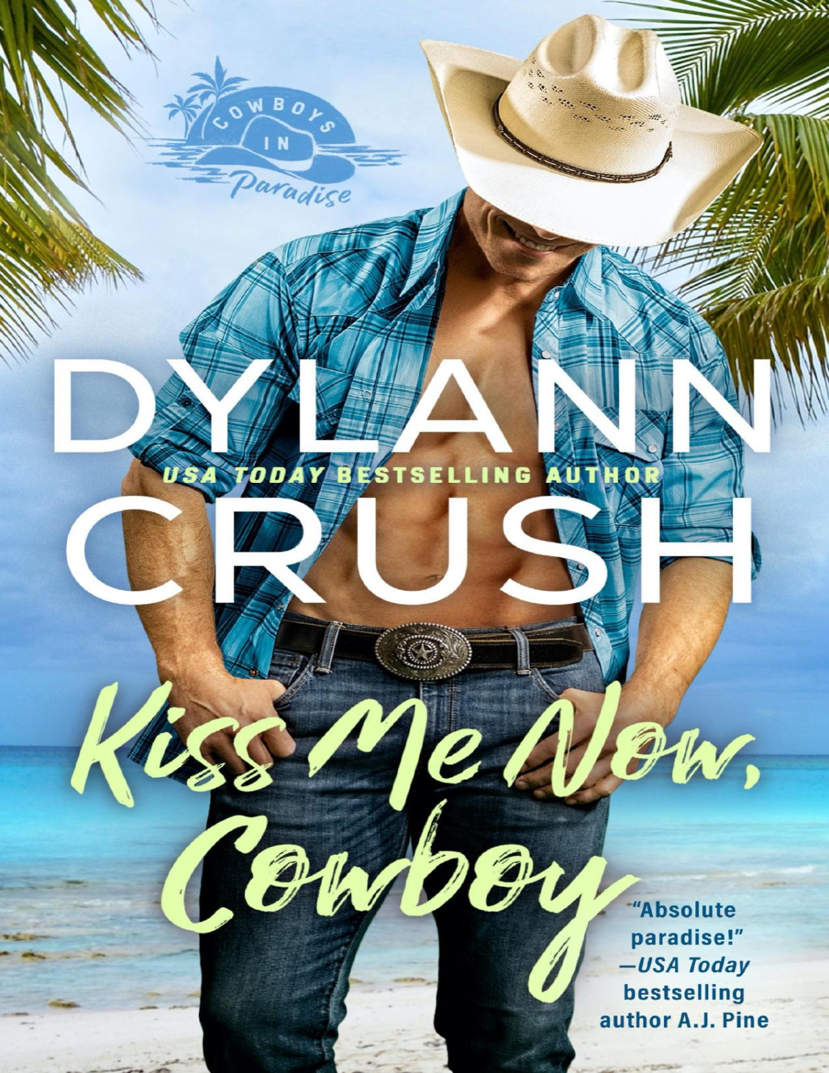 Kiss Me Now Cowboy Dylann Crush