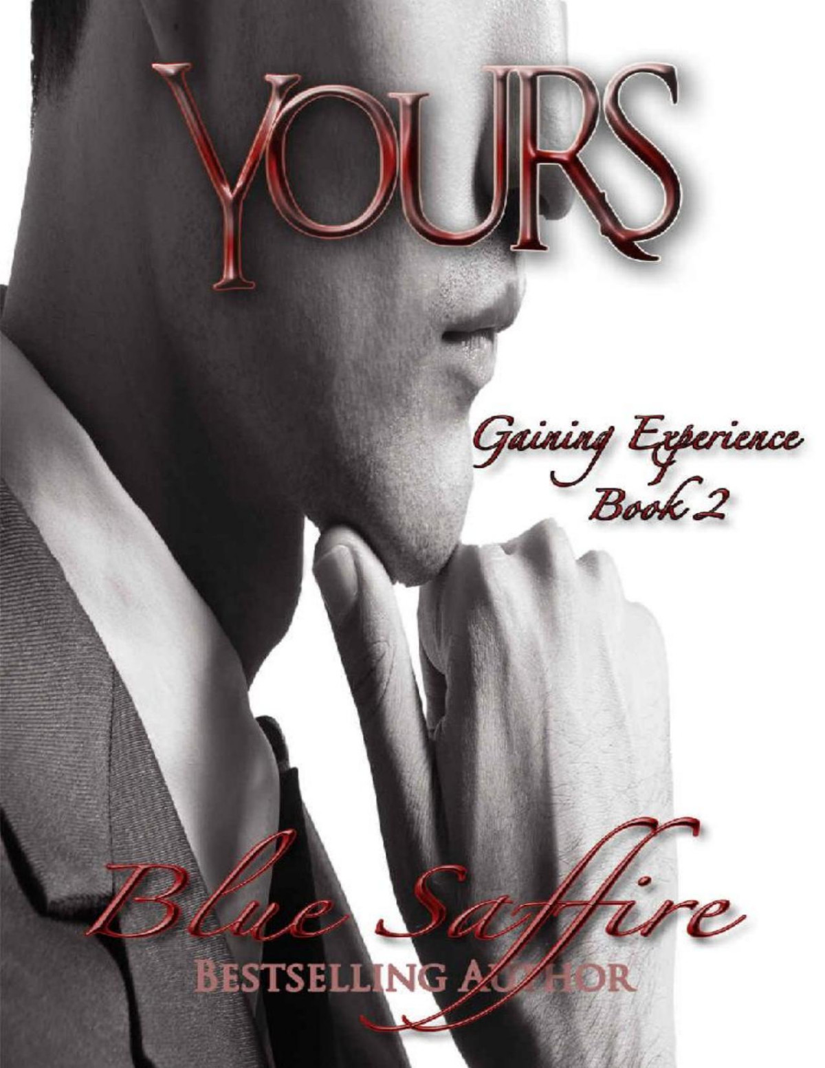 Yours Book 2 Gaining Experience Yours Series Blue Saffire