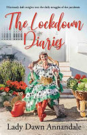 The Lockdown Diaries Hilariously Daft Insights Into The Daily Struggles Of The Pandemic Lady Dawn Annandale