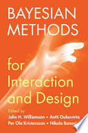 Bayesian Methods For Interaction And Design John H Williamson