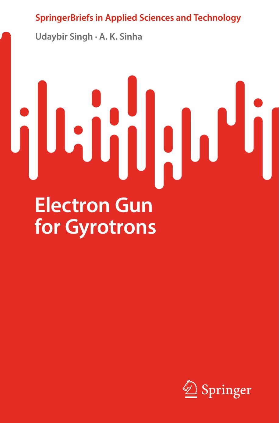 Electron Gun For Gyrotrons Udaybir Singh A K Sinha