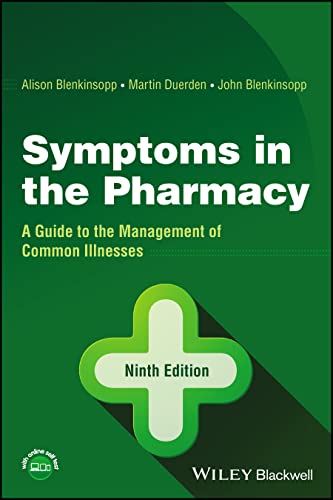 Symptoms In The Pharmacy A Guide To The Management Of Common Illnesses 9th Edition 9th Alison Blenkinsopp