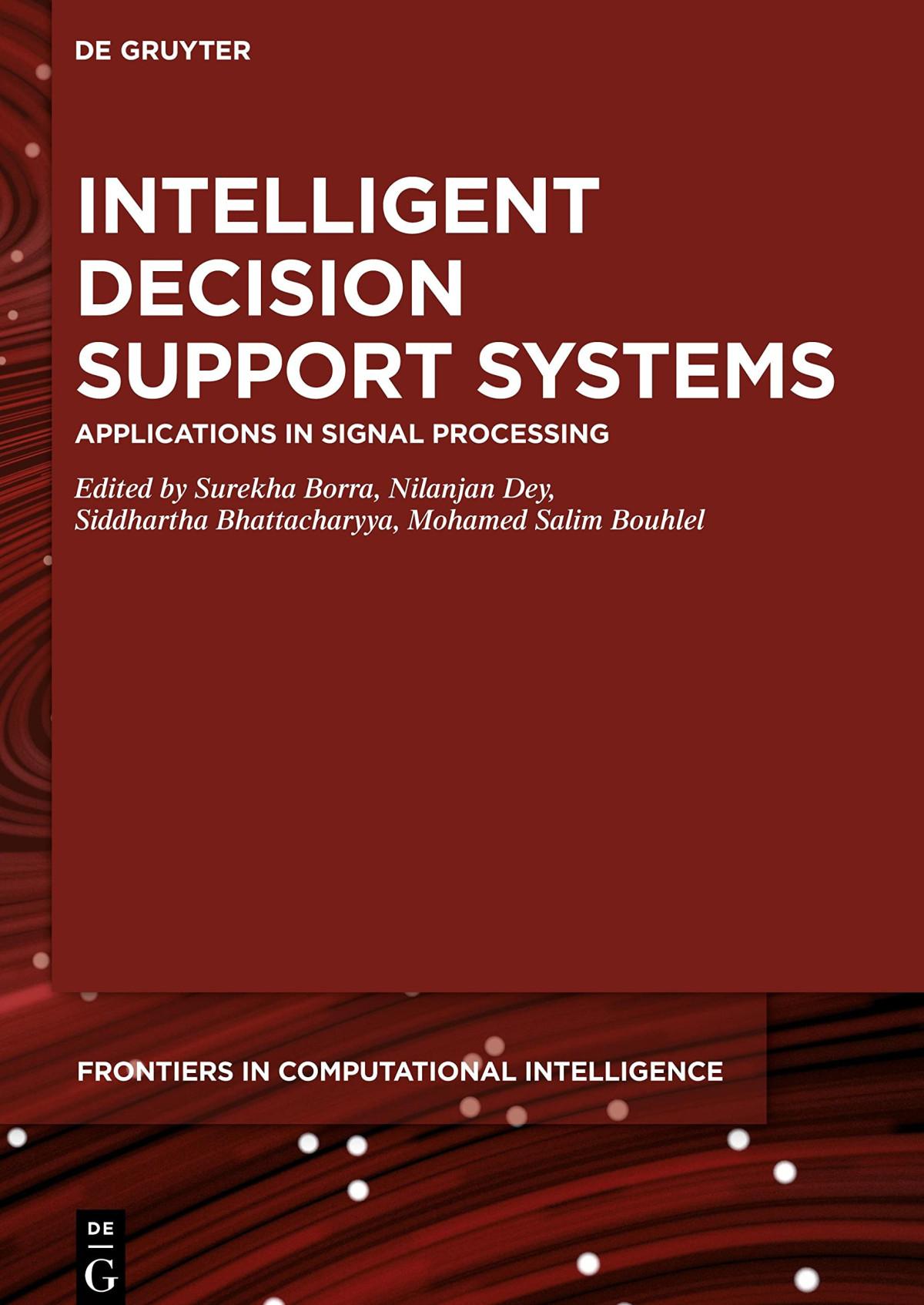 Intelligent Decision Support Systems Applications In Signal Processing Surekha Borra