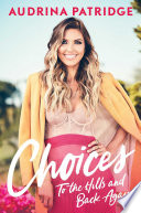 Choices Audrina Patridge