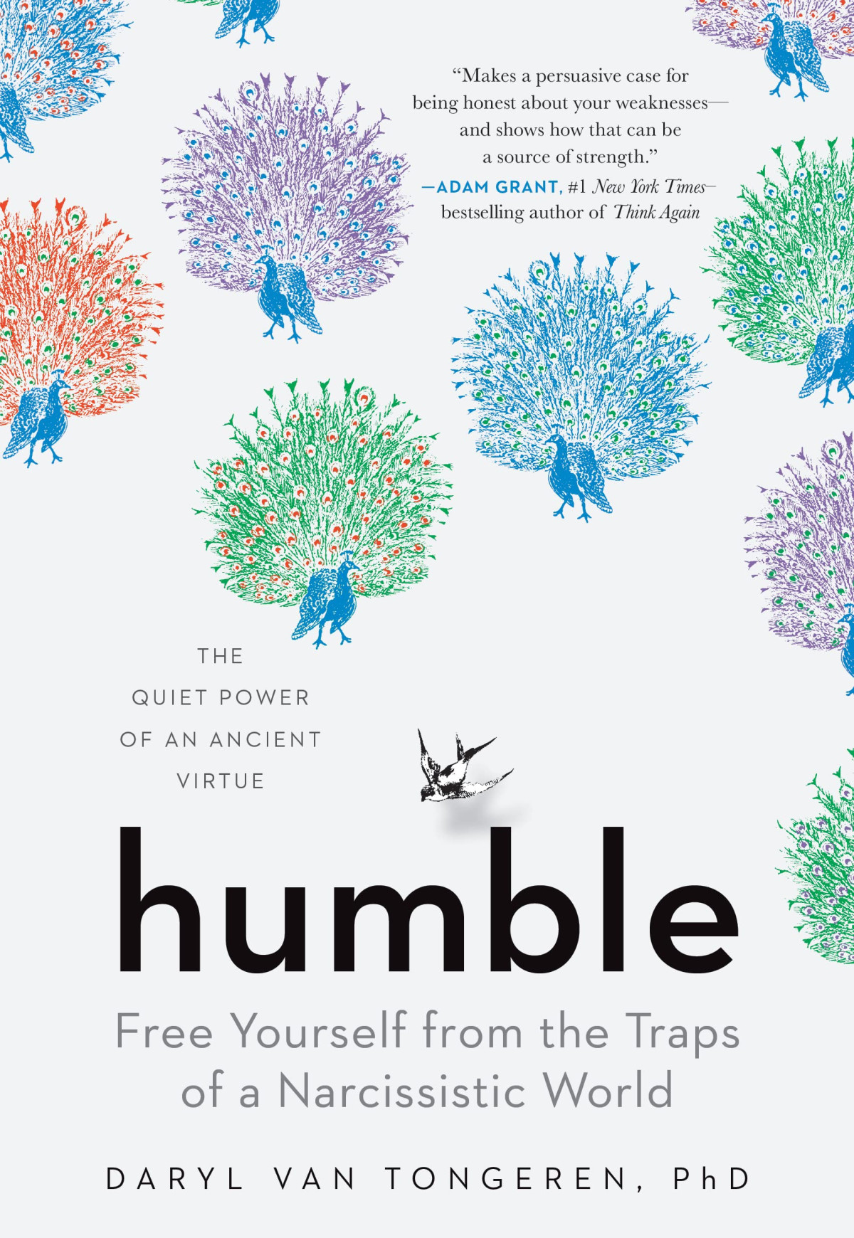 Humble Free Yourself From The Traps Of A Narcissistic World Daryl Van Tongeren