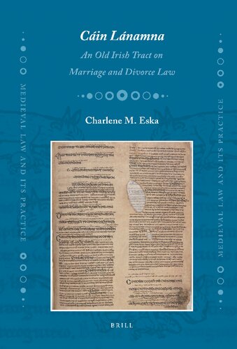 Cin Lnamna An Old Irish Tract On Marriage And Divorce Law Charlene M Eska