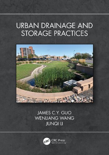 Urban Drainage And Storage Practices James Cy Guo Wenliang Wang