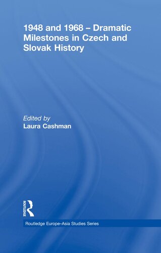 1948 And 1968 Dramatic Milestones In Czech And Slovak History Laura Cashman