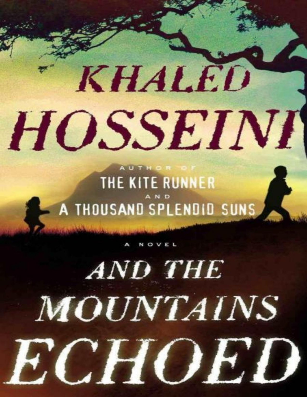 And The Mountains Echoed Khaled Hosseini