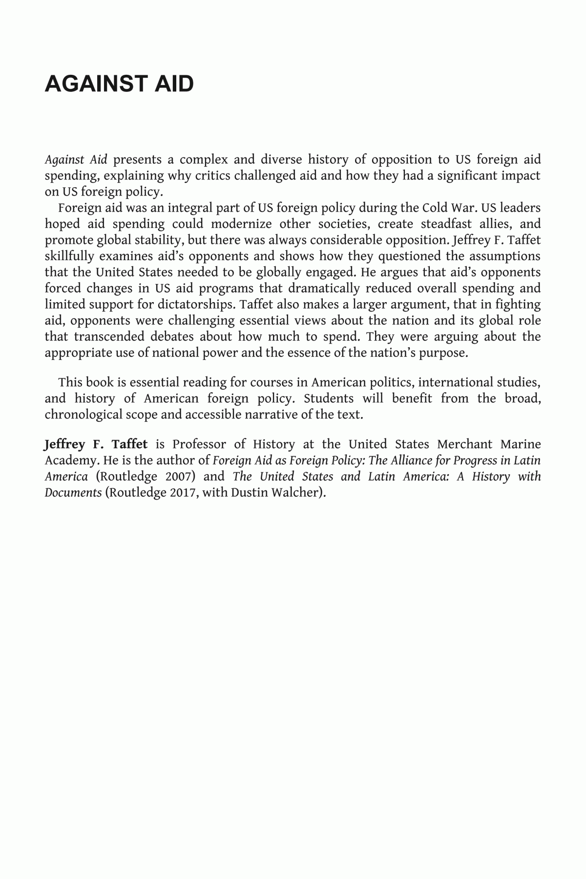 Against Aid A History Of Opposition To Us Foreign Aid Spending Jeffrey F Taffet