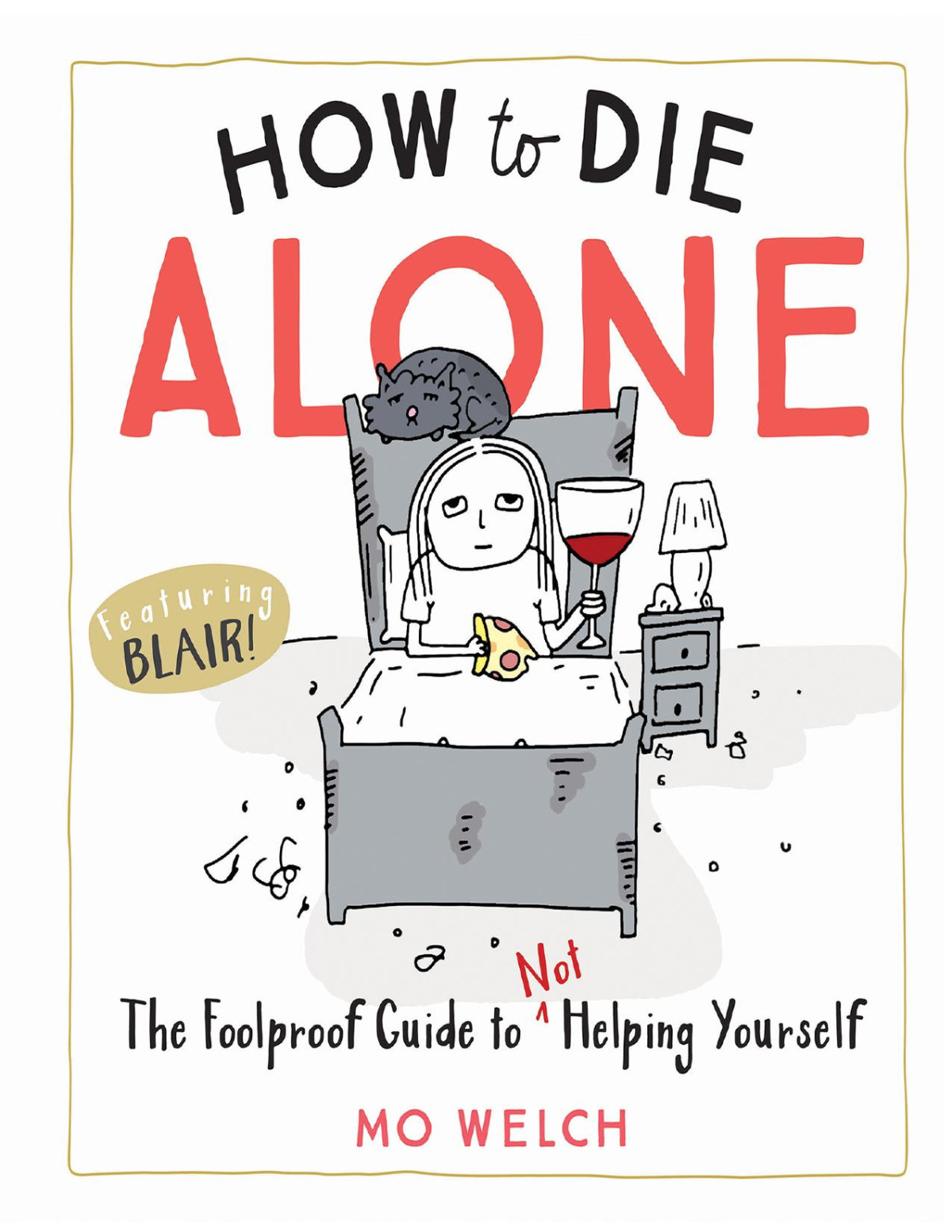 How To Die Alone Mo Welch