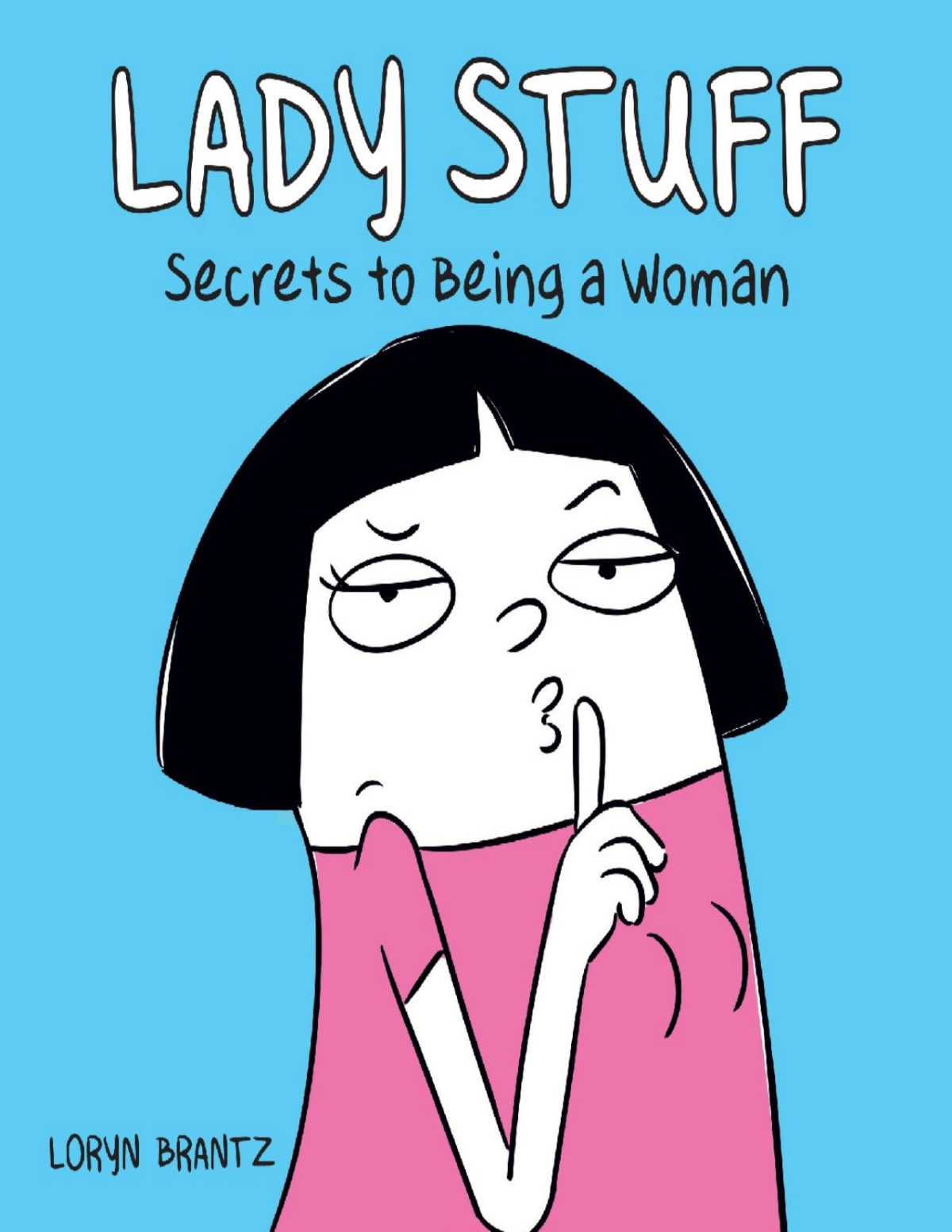 Lady Stuff Loryn Brantz
