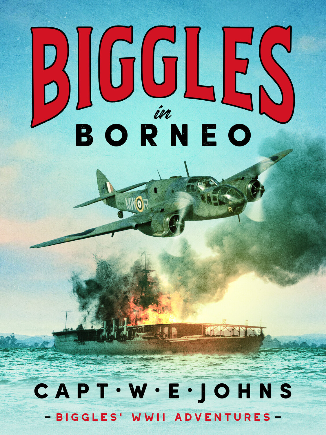 Biggles In Borneo Captain W E Johns