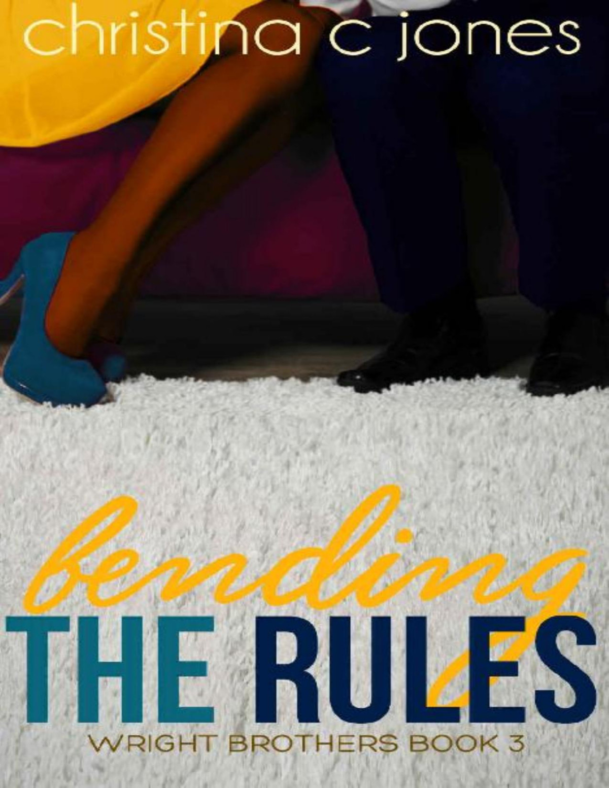 Bending The Rules Christina C Jones