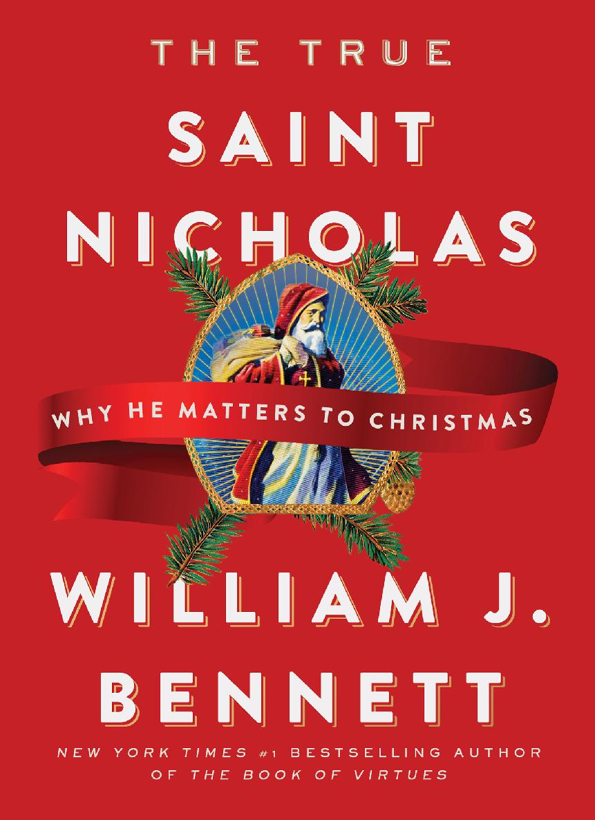 The True Saint Nicholas William J Bennett