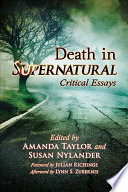 Death In Supernatural Critical Essays Amanda Taylor Susan Nylander